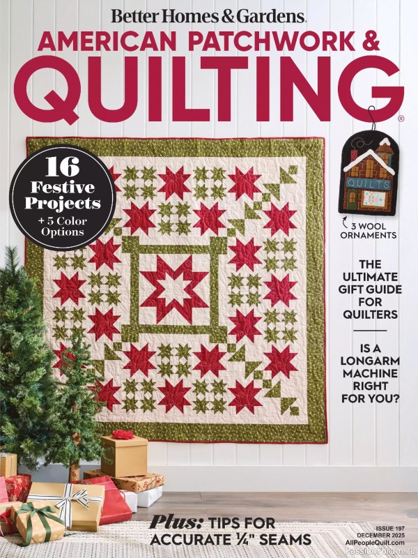Коллекция проектов для рукодельниц в журнале &laquo;American Patchwork &amp; Quilting №197 2025&raquo;