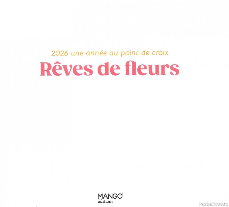 Коллекция вышивки в книге «Reves de fleurs - 2026»