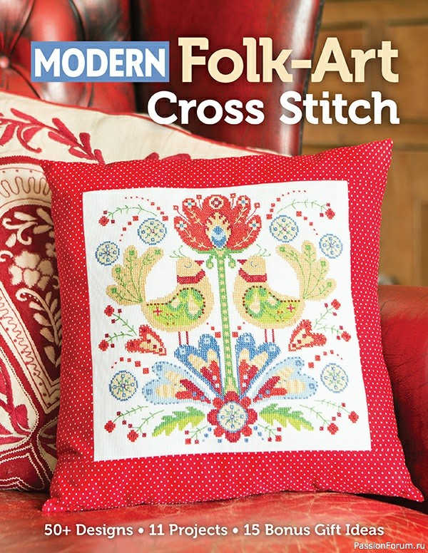 Книга Modern Folk-Art Cross Stitch: 50+ Designs, 11 Projects, 15 Bonus Gift Ideas 2021