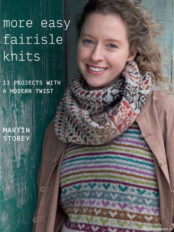 Вязаные проекты в книге &laquo;More Easy Fairisle Knits&raquo;.