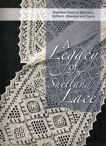 Legacy of Shetland Lace.