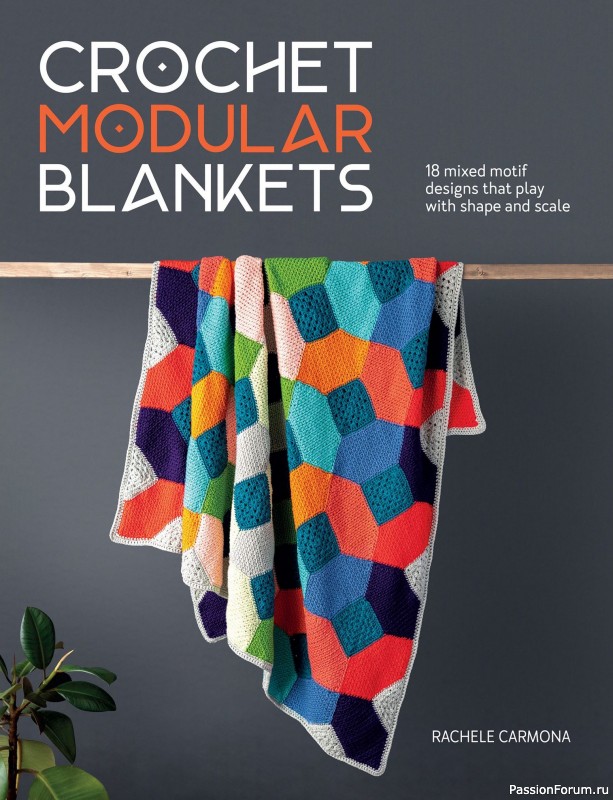 Вязаные проекты в книге «Crochet Modular Blankets»