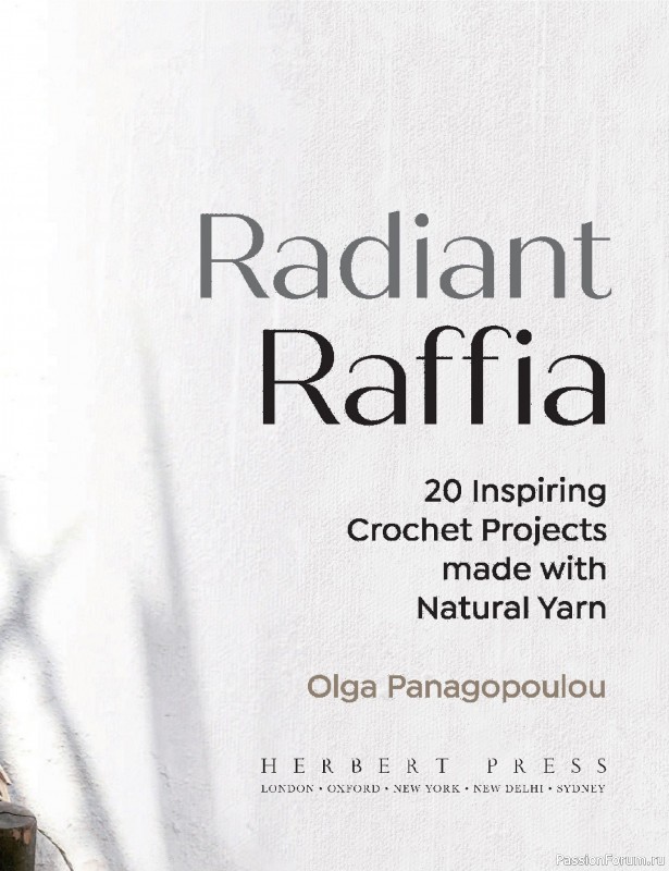 Вязаные проекты в книге «Radiant Raffia»