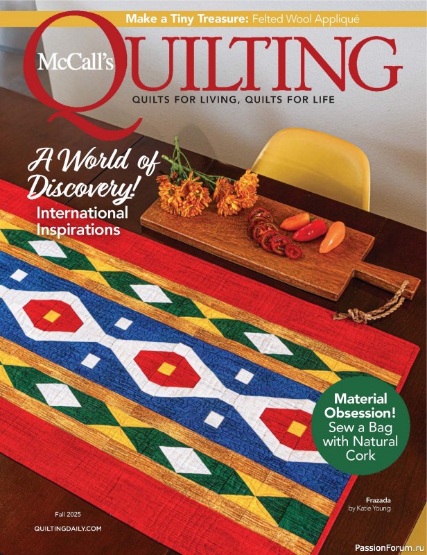 Коллекция проектов для рукодельниц в журнале «McCall's Quilting - Fall 2025»