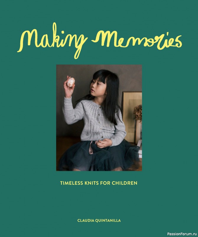 Вязаные проекты для детей в книге &laquo;Making Memories&raquo;
