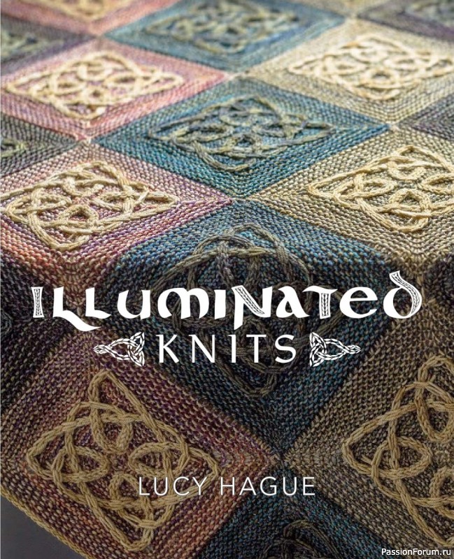 Коллекция шотландских узоров в книге «Illuminated Knits»