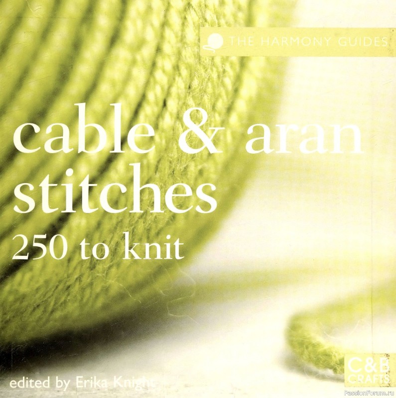 Вязаные проекты в книге &laquo;Cables & Aran Stitches-250 to Knit&raquo;