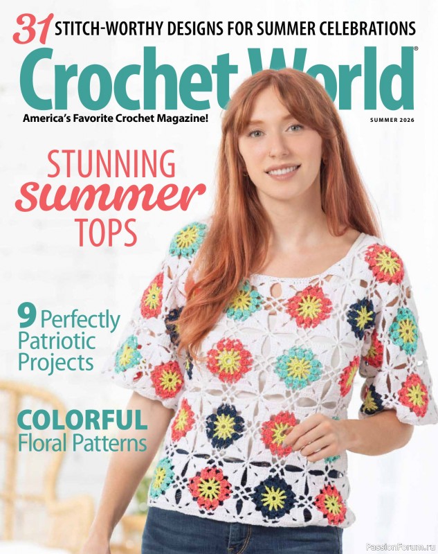 Вязаные проекты крючком в журнале &laquo;Crochet World - Summer 2026&raquo;