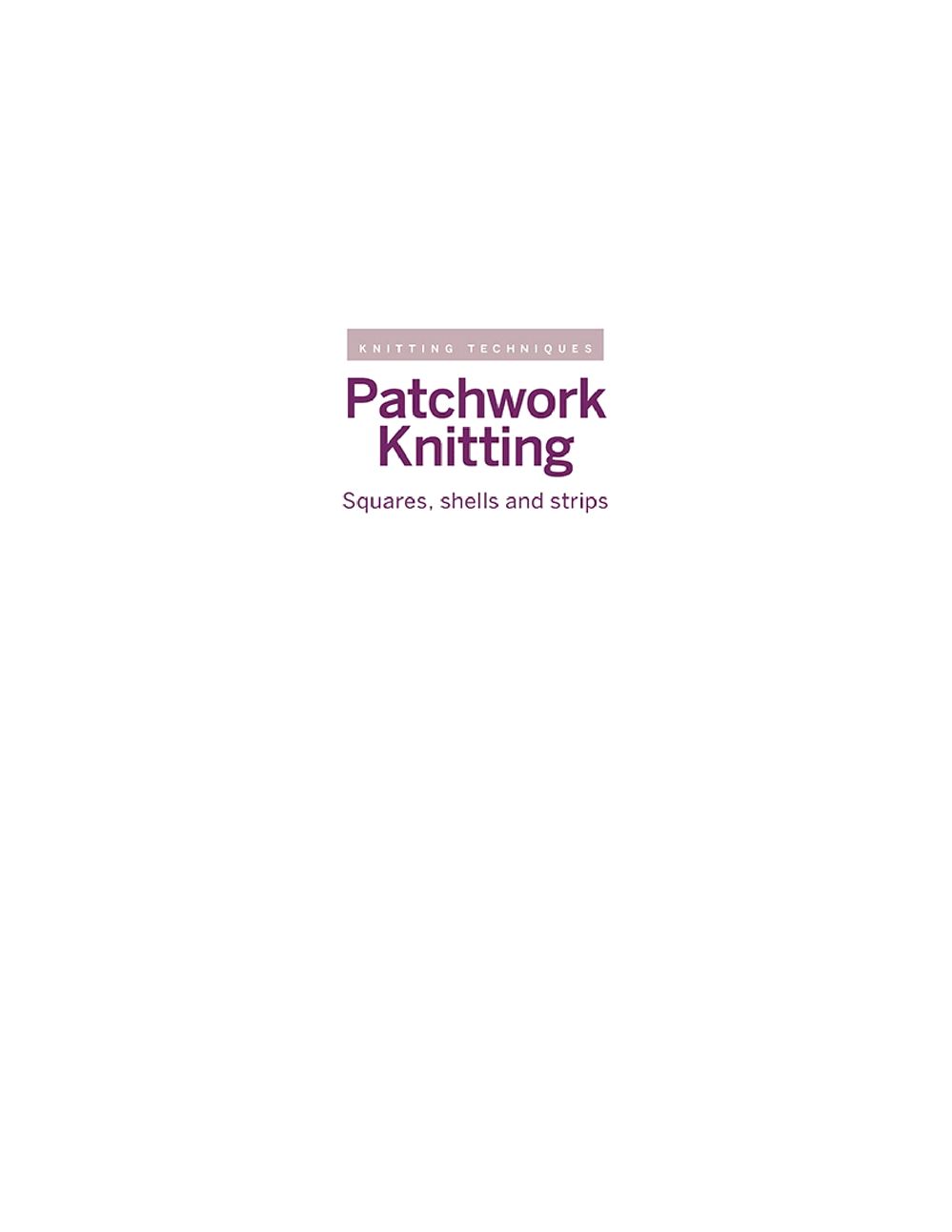 Patchwork Knitting Patchwork Knitting