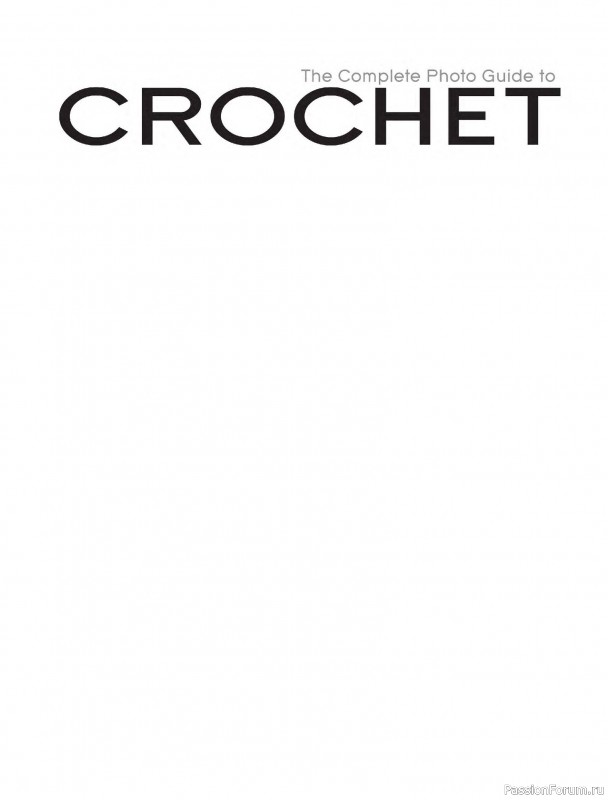Вязаные проекты в книге «The Complete Photo Guide to Crochet». Часть 2.