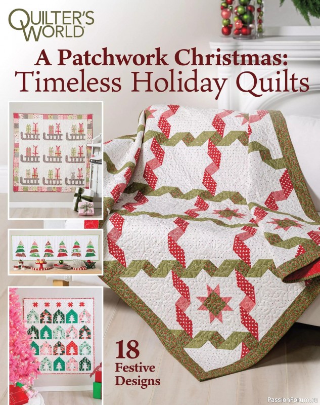 Коллекция проектов для рукодельниц в журнале «Quilter's World Special Edition - Christmas 2025»