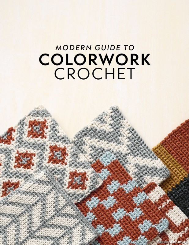 Вязаные проекты в книге «Modern Guide to Colorwork Crochet».