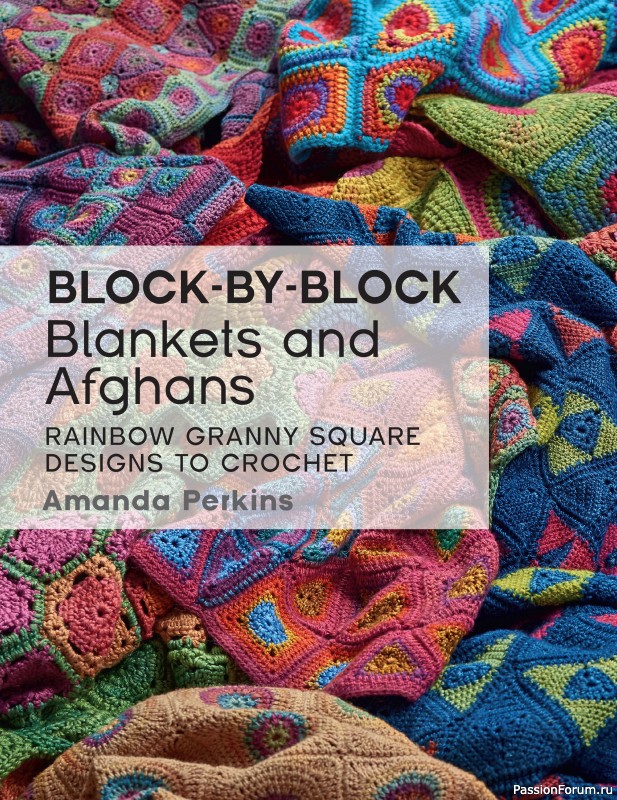 Вязаные проекты в книге «Block-by-Block Blankets and Afghans».