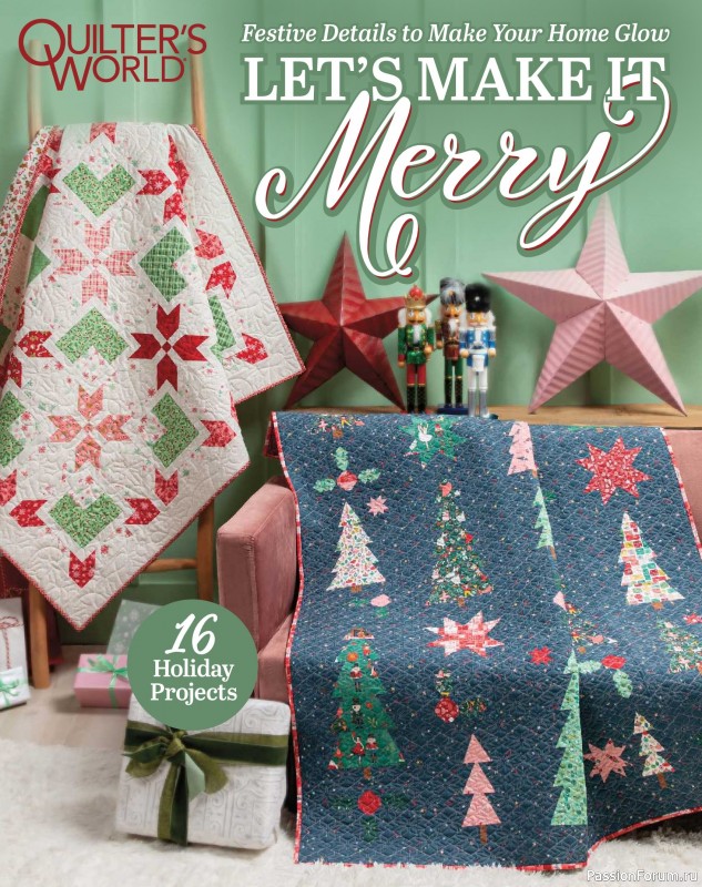 Коллекция проектов для рукодельниц в журнале «Quilter’s World Specials: Let's Make It Merry 2026»