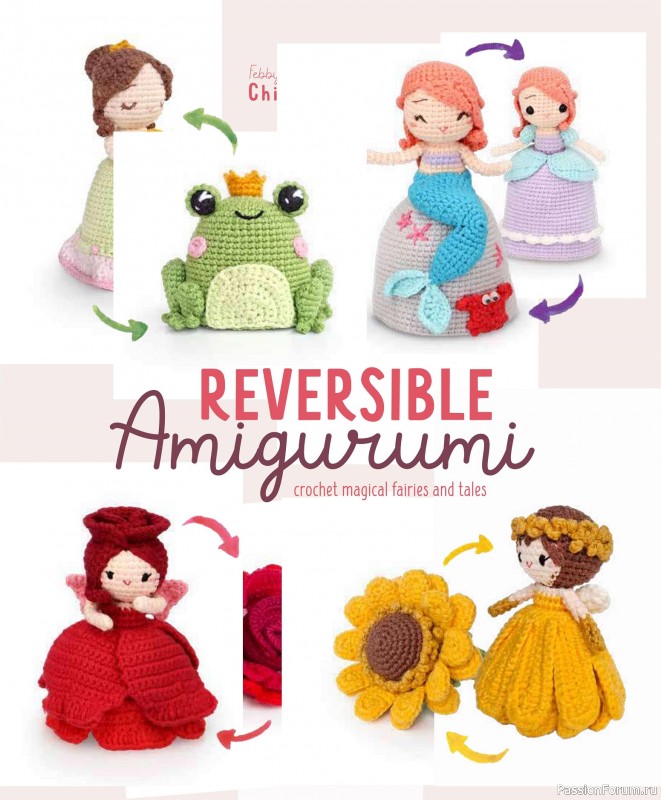 Вязаные проекты в книге «Reversible Amigurumi»