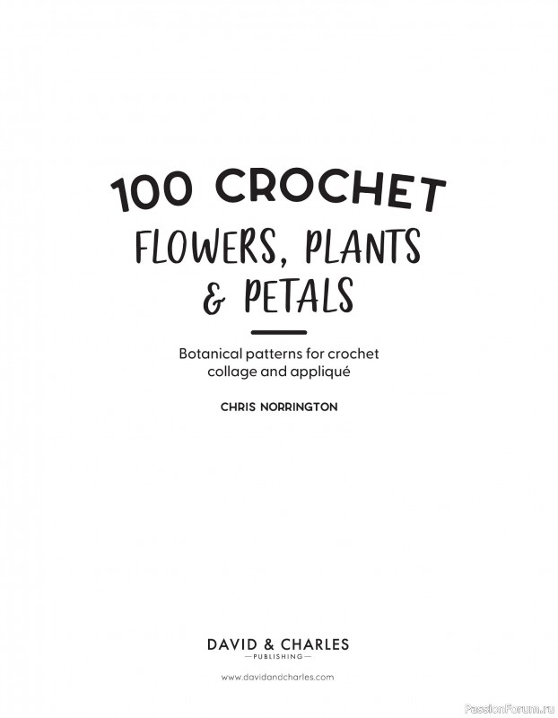 Bязаные проекты в журнале «100 crochet: flowers, plants and petals»