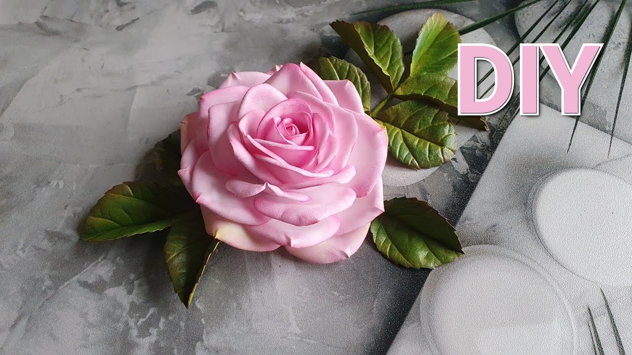 Как сделать красивую розу из фоамирана. Видео МК